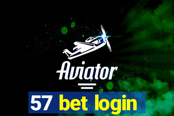 57 bet login